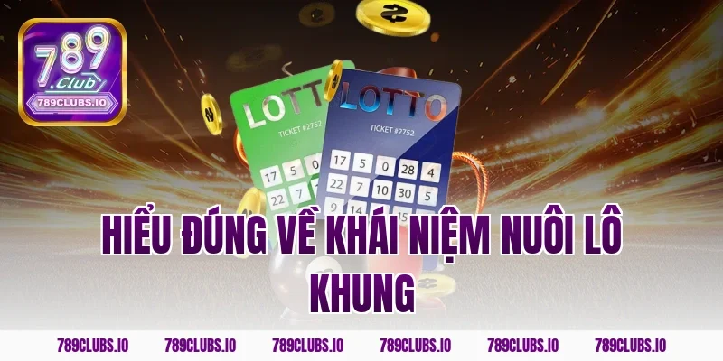 Hiểu đúng về khái niệm nuôi lô khung