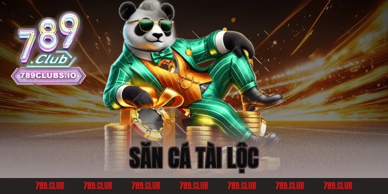 săn cá tài lộc